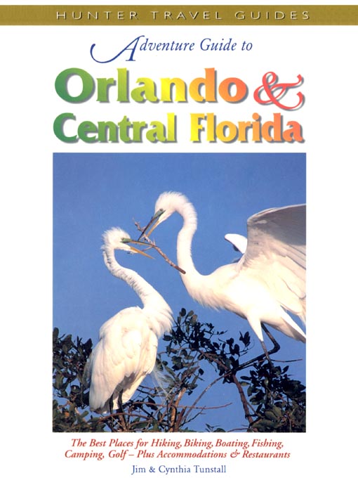 Title details for Adventure Guide to Orlando & Central Florida by Jim Tunstall - Available